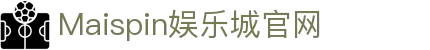 Maispin 迈斯娱乐城 | USDT出金免 KYC，最安全的线上USDT加密货币娱乐城